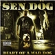 Sen Dog - Diary Of A Mad Dog